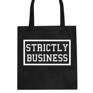 Strictly Business Tote Bag